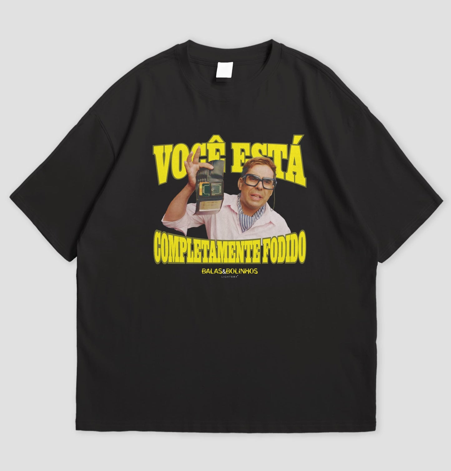 T-Shirt "Você está completamente fodido"